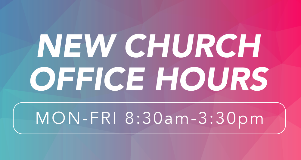 NEW Church Office Hours