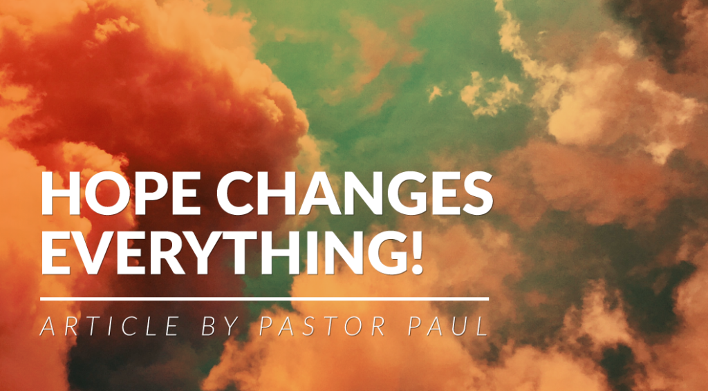 Hope Changes Everything! The Bridge Bible Fellowship