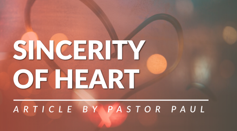 Sincerity Of Heart The Bridge Bible Fellowship sincerity-of-heart-the-bridge-bible-fellowship