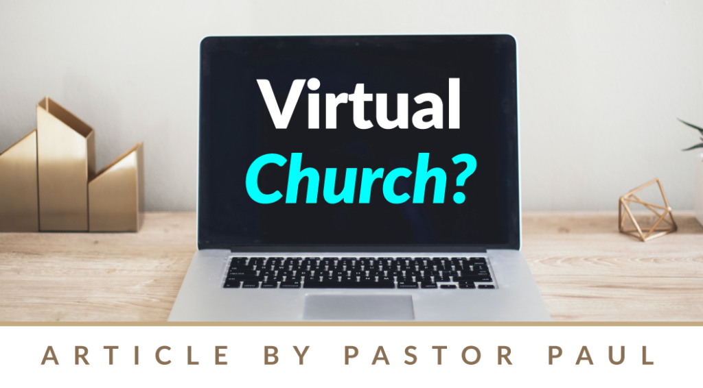 What's Wrong with Virtual Church? The Bridge Bible Fellowship