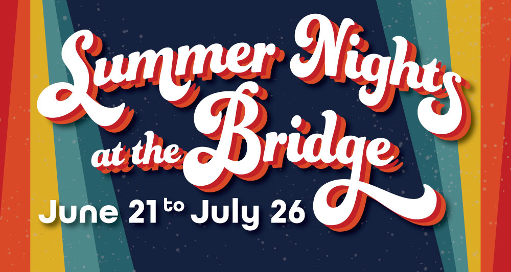 Summer Nights at the Bridge Graphic