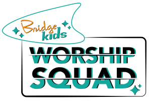 Bridge Kids - Worship Squad Logo