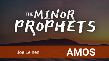 The Minor Prophets – Amos