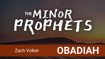 The Minor Prophets – Obadiah