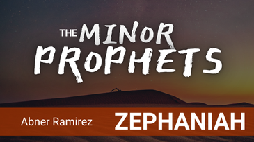 Minor Prophets – Zephaniah