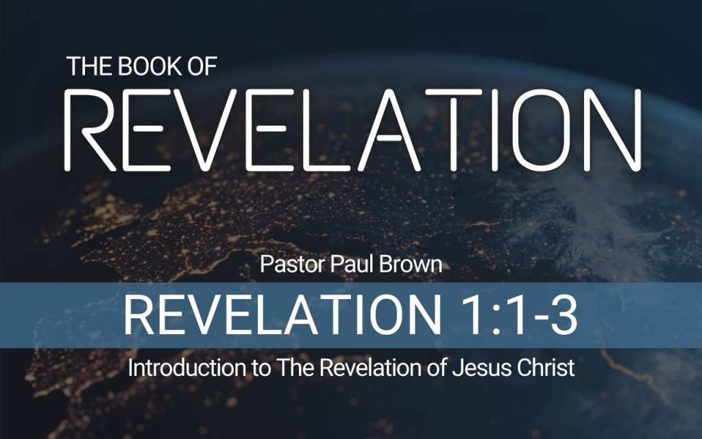 Revelation – Introduction To The Revelation Of Jesus Christ