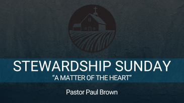 Stewardship: A Matter Of The Heart