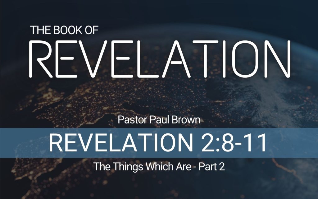 Revelation – The Things Which Are – Part 2