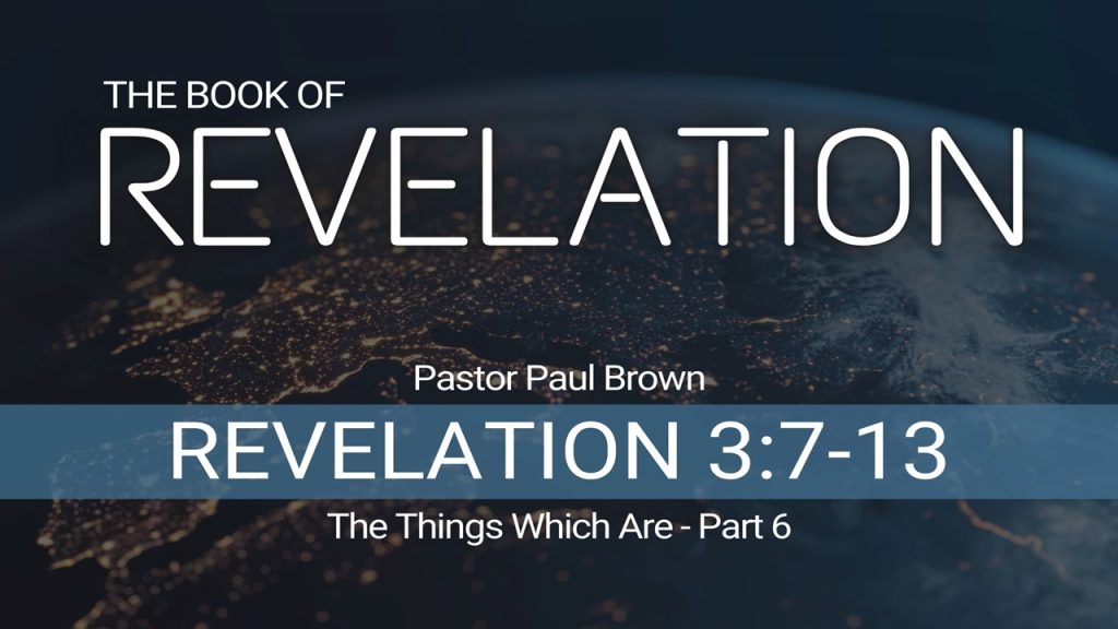 Revelation – The Things Which Are – Part 6