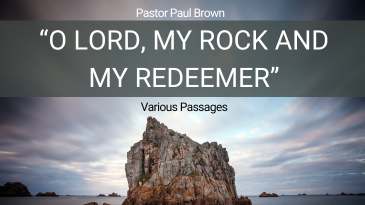 O Lord, My Rock and My Redeemer