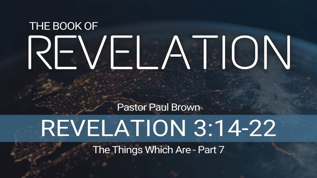 Revelation – The Things Which Are – Part 7