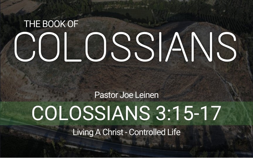 Colossians – Living A Christ – Controlled Life