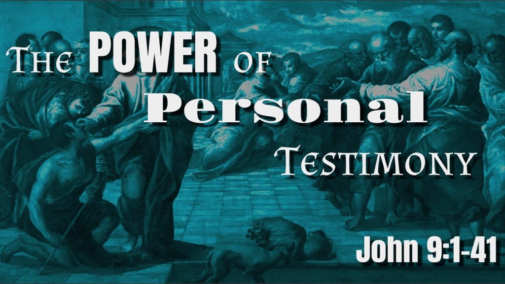 The Power of Personal Testimony