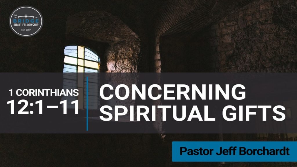 Concerning Spiritual Gifts