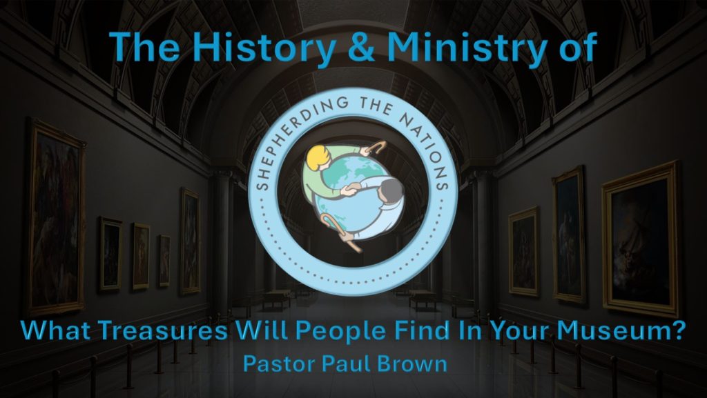 The History & Ministry of Shepherding The Nations