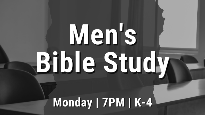 Men's Bible Study - Monday Evening
