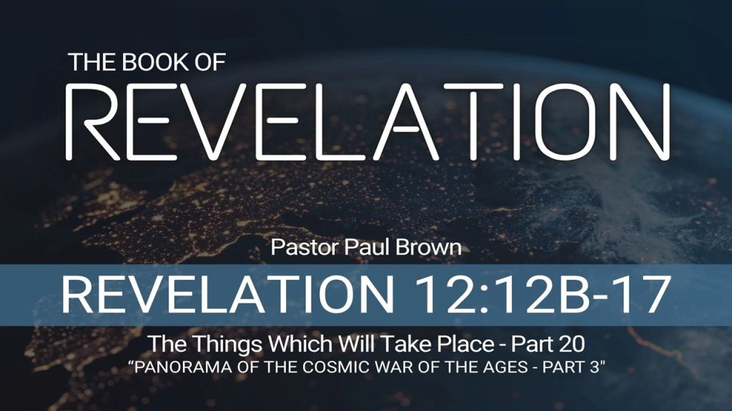 The Things Which Will Take Place – Part 20