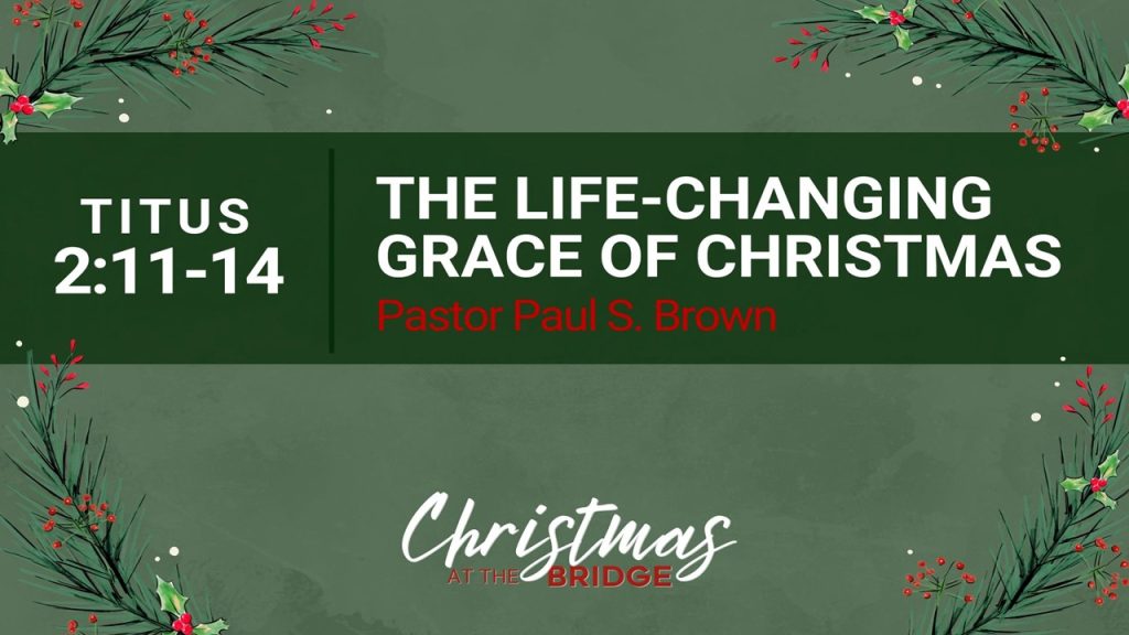 The Life-changing Grace of Christmas