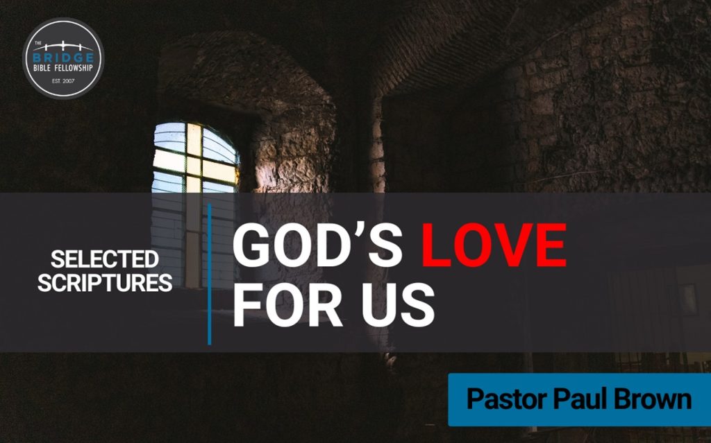 God’s Love For Us – II