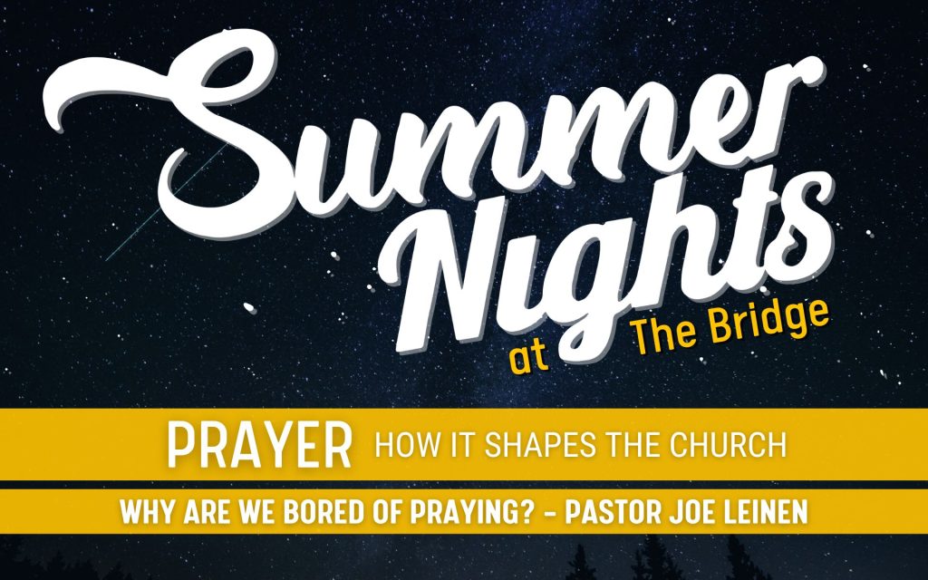 Why Are We Boered Of Praying?