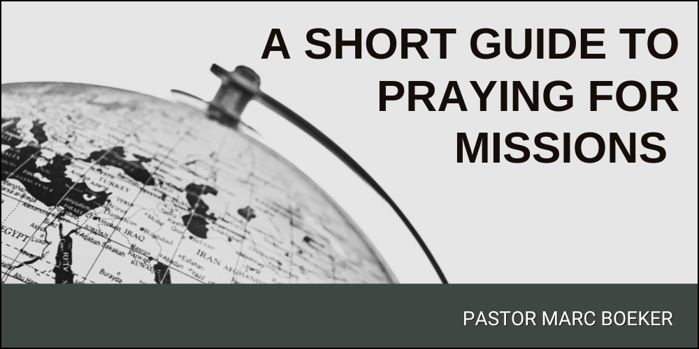 A Short Guide to Praying for Missions title image with globe in the background.