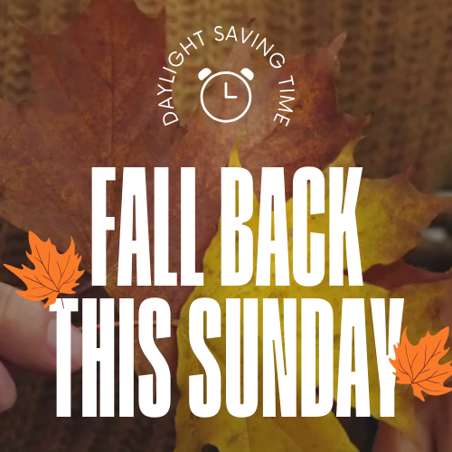 Fall Back this Sunday - November 1, 2026